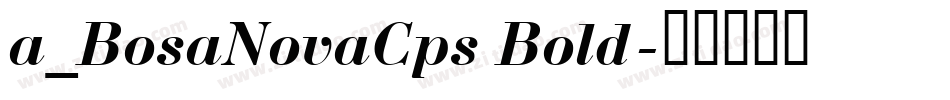 a_BosaNovaCps Bold字体转换